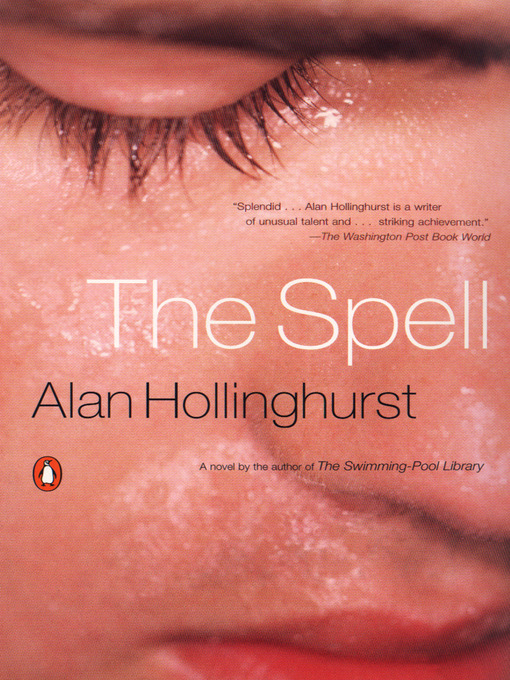 Title details for The Spell by Alan Hollinghurst - Wait list